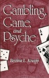 Bettina L. Knapp – Gambling, Game, and Psyche