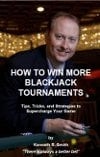 Kenneth R. Smith - How to Win More Blackjack Tournaments