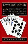Steven Lubet - Lawyer's Poker: 52 Lessons That Lawyers Can Learn From Card Players